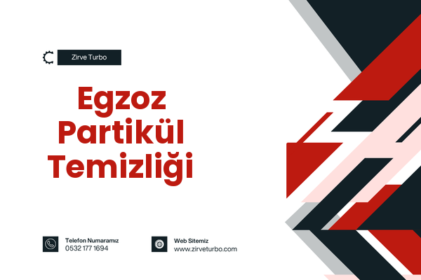 Egzoz Partikül Temizliği